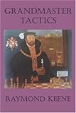 Grandmaster tactics : 50 lessons in chess openings