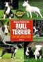 Manual practico del Bull Terrier/ The Guide to Owning a Bull Terrier (Animales De Compania/ Companion Animals) (Spanish Edition)