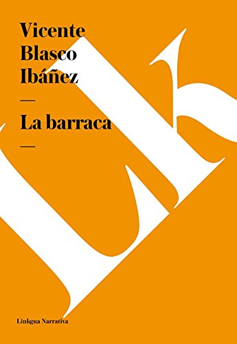 La barraca (Spanish Edition)