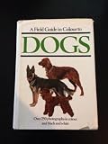 A field guide in colour to dogs