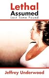 Lethal Assumed: Lost Tome Found