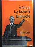 A nous la liberté; and, Entr'acte