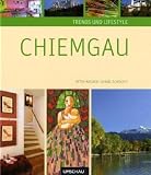 Trends und Lifestyle Chiemgau - Petra Wagner, Daniel Schvarcz
