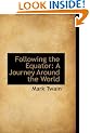 Following the Equator: A Journey Around the World