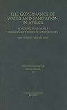 The governance of water and sanitation in Africa : achieving sustainable development through partnerships