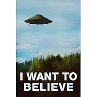 The X-Files I Want To Believe TV Poster Print - 11x17