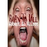 Born to Kill: A Short Supernatural Thriller