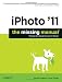 iPhoto '11: The Missing Manual (Missing Manuals) iPhoto '11: The Missing Manual (Missing Manuals)