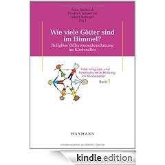 Wie viele G�tter sind im Himmel? Religi�se Differenzwahrnehmung im Kindesalter