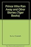 The prince who ran away, and other stories