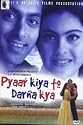 Pyaar Kiya To Darna Kya