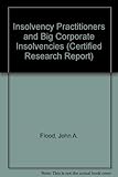 Insolvency practitioners and big corporate insolvencies