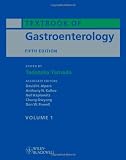Textbook of Gastroenterology, 2 Volume Set (Textbook of Gastroenterology (Yamada))