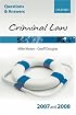 Q and A: Criminal Law 2007-2008 (Blackstone's Law Questions and Answers)