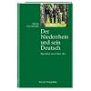 Der Niederrhein und sein Deutsch. Sprechen tun et fast alle