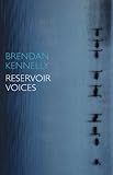 Reservoir voices
