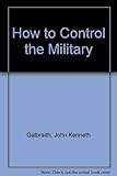 How to control the military