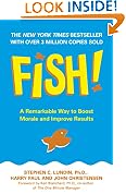 Fish!: A Remarkable Way to Boost Morale and Improve Results
