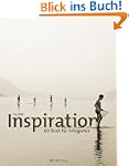 Inspiration: Ein Buch f�r Fotografen