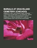 Produkt-Bild: Burials at Graceland Cemetery (Chicago): George Pullman, Jack Johnson, Daniel Burnham, Ludwig Mies Van Der Rohe, Allan Pinkerton, Joseph Medill