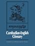 Cambodian-English Glossary (Yale Language Series)
