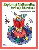Exploring Mathematics Through Literature: Articles and Lessons for Prekindergarten Through Grade 8