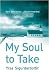 My Soul to Take