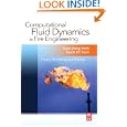 Computational Fluid Dynamics in Fire Engineering: Theory, Modelling and Practice by Guan Heng Yeoh and Kwok Kit Yuen
