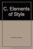 C elements of style : the programmer's style manual for elegant C and C++ programs