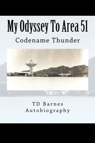My Odyssey To Area 51: Autobiography of Thornton D. 