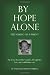 By Hope Alone: The Making of a Parent