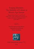 Forging identities. The mobility of culture in Bronze Age Europe : report from a Marie Curie Project 2009-2012 with concluding conference at Aarhus University, Moesgaard 2012