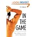 In The Game: Gay Athletes And The Cult Of Masculinity (S U N Y Series on Sport, Culture, and Social Relations)