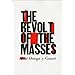 The Revolt of the Masses 