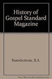 The history of the Gospel standard magazine