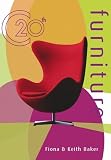 C20th Furniture by Fiona Baker,Keith Baker
