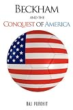 Beckham and the Conquest of America