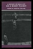 A History of Small Life on a Windy Planet: Poems (Contemporary Poets)