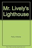 Mr Lively's lighthouse
