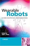 Wearable Robots: Biomechatronic Exoskeletons