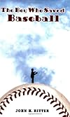 The Boy Who Saved Baseball