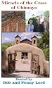 Miracle of the Cross of Chimayo, New Mexico