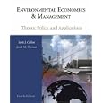 Environmental Economics and Management: Theory, Policy and Applications by  Scott J. Callan and Janet M. Thomas