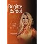 Brigitte Bardot : Et le cin�ma cr�a sa star