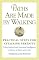 Paths Are Made By Walking: Practical Steps for Attaining Serenity