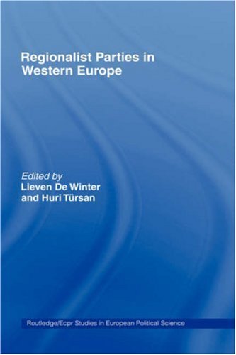 Regionalist Parties in Western Europe (Routledge/ECPR Studies in European Political Science) On Sale