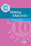 Ten top tips for making matches