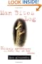 Man Bites Log: The Unlikely Adventures of a City Guy in the Woods