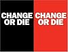 Change or Die: The Three Keys to Change at Work and in Life