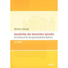 Geschichte der deutschen Sprache. Ein Lehrbuch f�r das germanistische Studium